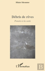 Débris De Rêves ; Pensées À La Carte