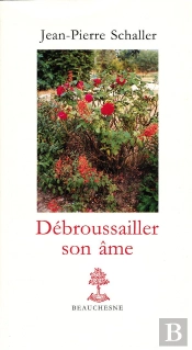 Debroussailler Son Ame