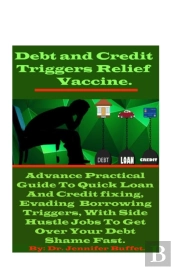 Debt And Credit Triggers Relief Vaccine.