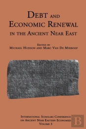 Debt And Economic Renewal In The Ancient Near East