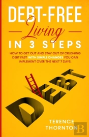 Debt-Free Living In 3 Steps