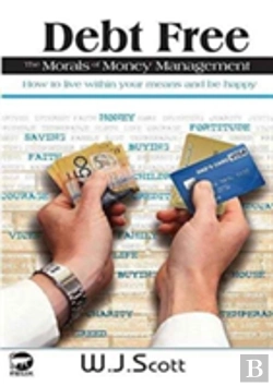Bertrand.pt - Debt Free, The Morals Of Money Management