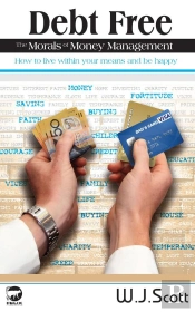 Debt Free, The Morals Of Money Management