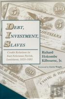 Debt, Investment, Slaves