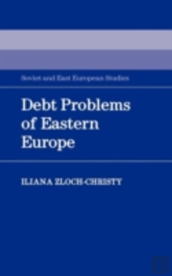 Bertrand.pt - Debt Problems Of Eastern Europe
