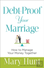 Debtâ€“Proof Your Marriage Â€“ How To Manage Your Money Together
