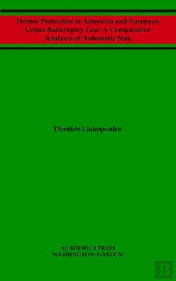 Bertrand.pt - Debtor Protection In American And European Union Bankruptcy Law