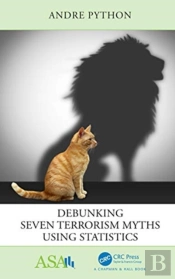 Debunking Seven Terrorism Myths Using Statistics