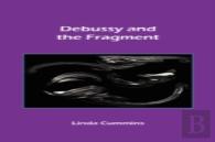 Debussy And The Fragment