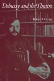 Debussy And The Theatre