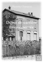 Début De Carrière Mouvementé