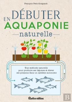 Bertrand.pt - Débuter En Aquaponie Naturelle