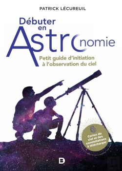 Bertrand.pt - Débuter En Astronomie : Petit Guide D'Initiation À L'Observation Du Ciel