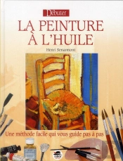 Debuter La Peinture A L'Huile