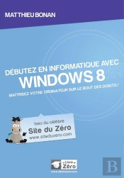 Debutez En Informatique Avec Windows 8
