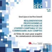 Dec 1 ; Réglementation Professionnelle Et Déontologie De L'Expert-Comptable Et Du Commissaire Aux Comptes (Édition 2021)