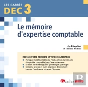 Dec 3 : Le Mémoire D'Expertise Comptable ; Réussir Votre Mémoire Et Votre Soutenance (5e Édition)