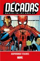 Decadas. Marvel En Los Años 00: Acaparando Titulares
