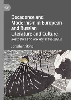 Bertrand.pt - Decadence And Modernism In European And Russian Literature And Culture