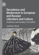 Decadence And Modernism In European And Russian Literature And Culture