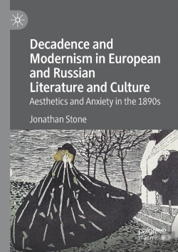 Bertrand.pt - Decadence And Modernism In European And Russian Literature And Culture