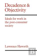 Decadence And Objectivity