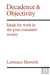 Decadence And Objectivity