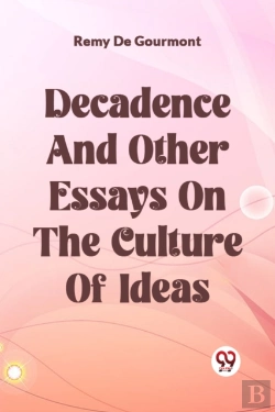 Bertrand.pt - Decadence And Other Essays On The Culture Of Ideas