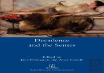 Decadence And The Senses