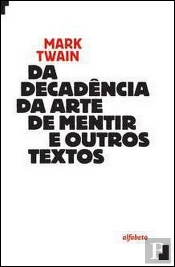 Decadência da Arte de Mentir
