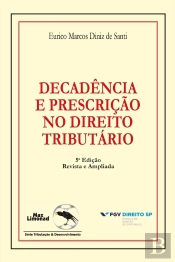 Decadência E Prescrição No Direito Tributário