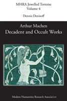 Decadent And Occult Works By Arthur Machen
