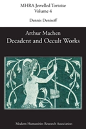 Decadent And Occult Works By Arthur Machen