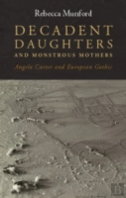 Bertrand.pt - Decadent Daughters And Monstrous Mothers