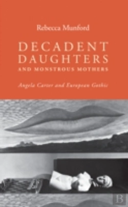 Bertrand.pt - Decadent Daughters And Monstrous Mothers
