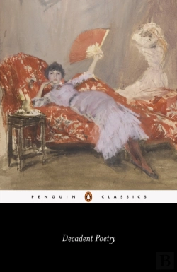 Bertrand.pt - Decadent Poetry From Wilde To Naidu
