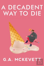 Decadent Way To Die