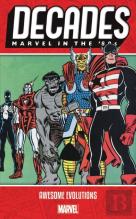 Decades: Marvel In The 80s - Awesome Evolutions