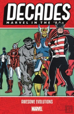 Bertrand.pt - Decades: Marvel In The 80s - Awesome Evolutions