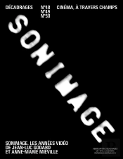 Decadrages N  48-49. Dossier Sonimage (Godard / Mieville)