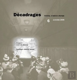 Bertrand.pt - Décadrages Tome 6 : Train Et Cinéma