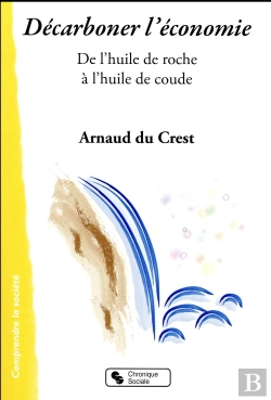 Bertrand.pt - Décarboner L'Économie ; De L'Huile De Roche À L'Huile De Coude