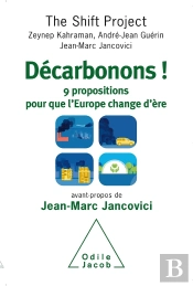 Décarbonons ! 9 Propositions Pour Que L'Europe Change D'Ère