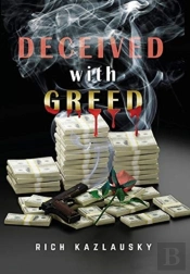 Deceived With Greed