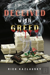 Deceived With Greed