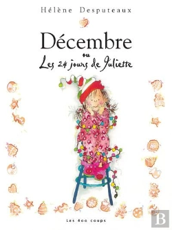 Bertrand.pt - Décembre Ou Les 24 Jours De Juliette