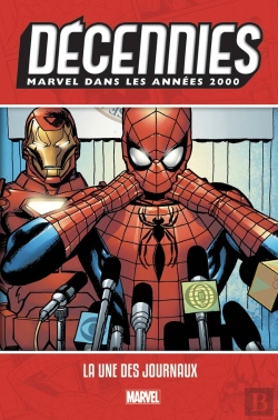 Bertrand.pt - Décennies ; Marvel Dans Les Années 2000 ; La Une Des Journaux