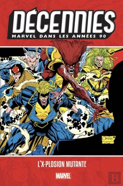 Bertrand.pt - Decennies: Marvel Dans Les Annees 90 - L'X-Plosion Mutante