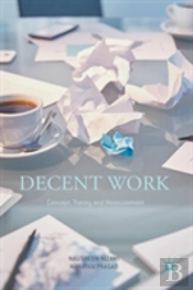 Decent Work: Concept, Theory And Measurement
