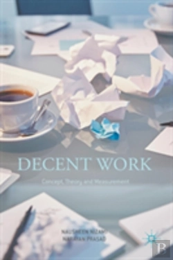 Bertrand.pt - Decent Work: Concept, Theory And Measurement